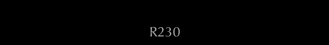 R230