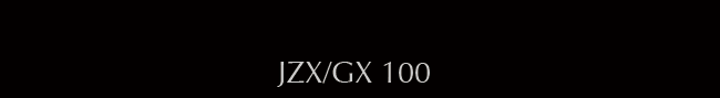 JZX/GX 100