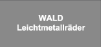 WALD Leichtmetallrader